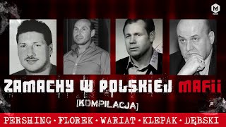 Głośne porachunki w polskiej mafii  Pershing  Florek  Wariat  Klepak  Baranina [upl. by Osyth361]