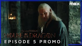 House of the Dragon Season 2  EPISODE 5 PROMO TRAILER  HBO Max 4K [upl. by Aihsotal]