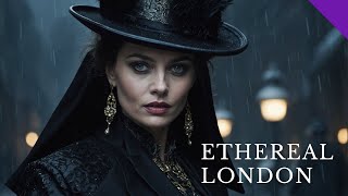 Ambient Rain  Ethereal London Victorian Lady in the Rain  To Chillax Sleep amp Dream ASMR [upl. by Kleinstein198]