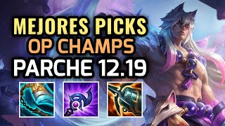 MEJORES PICKS Y CAMPEONES OP  PARCHE 1219 Temporada 12 League of Legends 2022  OP Champs LOL S12 [upl. by Dyal]