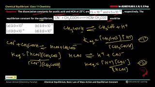 The dissociation constants for acetic acid and HCN at 25°C are1 5 10 5  × − and45 ×10−10  respect [upl. by Anitra]