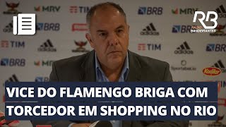 MARCOS BRAZ agride torcedor do FLAMENGO em SHOPPING no RIO [upl. by Golightly36]