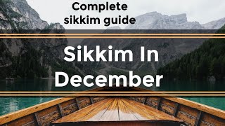 Sikkim In December  Sikkim In November  Sikkim In November and December  Sikkim Tour  Sikkim [upl. by Beare]