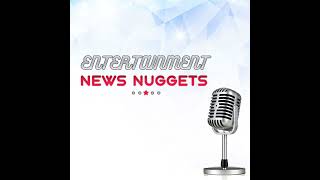 Entertainment News Nuggets  10112024 [upl. by Nnek]