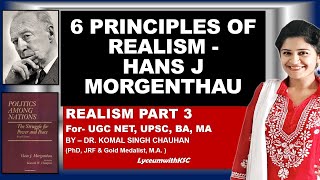 Morgenthau  Six Principles of Realism I UGC NET I UPSC PSIR I LyceumwithKSC [upl. by Prima]