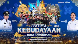 LIVE  Pembukaan Festival Budaya Kota Tangerang 2024 [upl. by Sol]