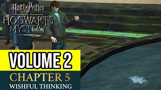 Harry Potter Hogwarts Mystery  Volume 2  Chapter 5 WISHFUL THINKING [upl. by Ennyroc]