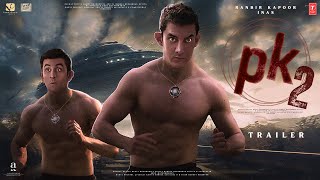 PK 2 Returns  Trailer  Aamir Khan  Ranbir Kapoor  Rajkumar Hirani  Anushka Sharma Boman Irani [upl. by Aleydis30]