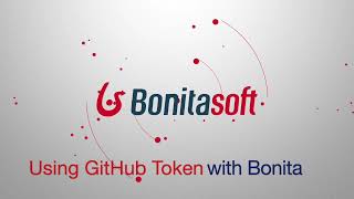 Simplifying authentication with GitHub token and Bonita [upl. by Ylevol882]