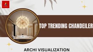 TOP TRENDING CHANDELIER Luxurious LIGHTS Cozy LIGHTING [upl. by Athenian]