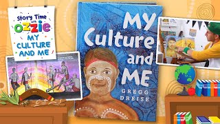 My Culture and Me  Story Time With Ozzie  Aboriginal Book by Gregg Dreise [upl. by Ariec]