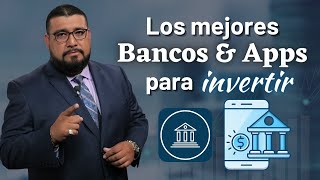 Como elegir un banco de inversión  ¿Cuál BANCO o APP debo usar [upl. by Marj]