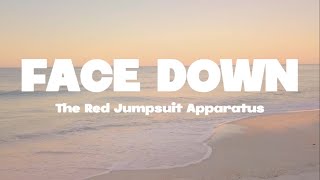 The Red Jumpsuit Apparatus  Face down lyrics  Mr SOUNDS [upl. by Elyse]