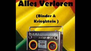 Alles Verloren  Binder amp Krieglstein [upl. by Cathrine]