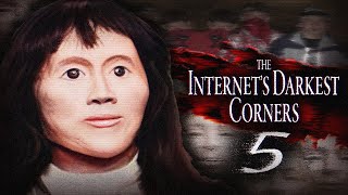 The Internets Darkest Corners 5 [upl. by Adiari826]