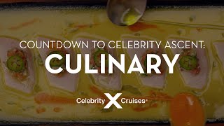 Countdown to Celebrity Ascent Culinary [upl. by Haraj806]