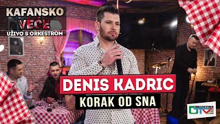 DENIS KADRIC  KORAK OD SNA  2022  UZIVO  OTV VALENTINO [upl. by Raddy]