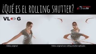 VLOG ¿Qué es el efecto rolling shutter [upl. by Kingsbury]