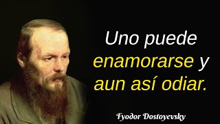 Citas Muy Profundas de Fyodor Dostoyevsky  Un Genio de la Literatura [upl. by Ecienaj]