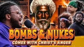 Bombs amp Nukes Come With Christs Anger [upl. by Neeuq394]