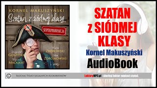 SZATAN Z SIÓDMEJ KLASY  Lektura Szkolna MP3 Audiobook  Kornel Makuszyński  Superprodukcja 🎧 [upl. by Yanal617]