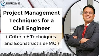 Project Management Techniques for a Civil Engineer  Criteria  Techniques and Econstructs ePMC [upl. by Matthaus]