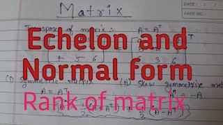 Echelon and Normal form rank of matrix [upl. by Ladnyc]