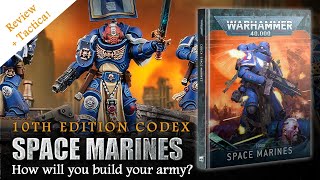 NEW Space Marines Codex Review  Tactica Warhammer 40K 10th Edition [upl. by Lenra]