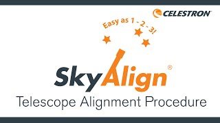 SkyAlign™ Telescope Alignment Procedure [upl. by Rohn]