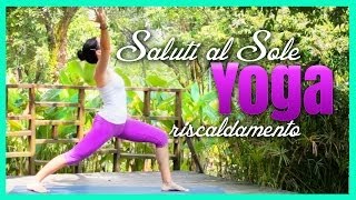 Yoga  Saluto al Sole  Esercizi di riscaldamento 33 [upl. by Elspet]