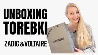 NOWA TOREBKA ZADIGETVOLTAIRE  UNBOXING TOREBKI 🎁 [upl. by Cerys387]