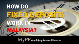 How do Fixed Deposits Work in Malaysia [upl. by Odetta]