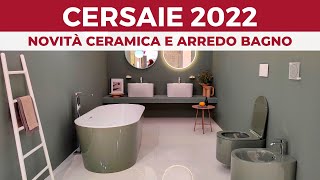 CERSAIE 2022 le novità su CERAMICA e ARREDO BAGNO [upl. by Milly800]