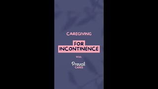 Providing Incontinence Care as a Caregiver [upl. by Hunsinger]