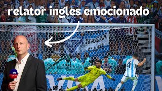 RELATOR INGLÉS 🇬🇧 se emociona ARGENTINA campeón del mundo último penal [upl. by Eremehc647]