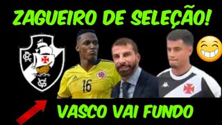 VASCO BOMBA ZAGUEIRO DE SELEÃ‡ÃƒO NO VASCO Ã“TIMAS NOTÃCIASVASCO [upl. by Pip]