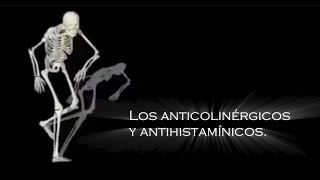 Los Antihistamínicos y Anticolinérgicos [upl. by Kitrak]