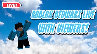 🔴ROBLOX BEDWARS LIVE WITH VIEWERS CUSTOMSUPDATE🔴 [upl. by Dyke]