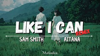 Sam Smith  Like I Can feat Aitana “Hell never love you like I can” [upl. by Grayce192]