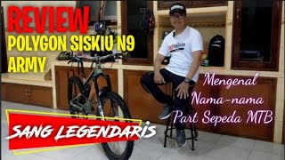 Review Polygon Siskiu N9 Army‼️Mengenal Nama Part Sepeda MTB‼️ [upl. by Benson]