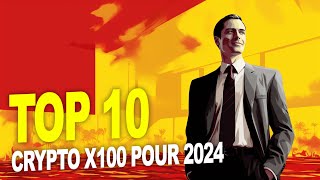 Top 10 Crypto Monnaie X100 potentiel pour 2024 [upl. by Diarmit538]