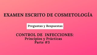 3 Control de Infecciones Principios y Prácticas 3  EXAMEN ESCRITO DE COSMETOLOGÍA [upl. by Assenab]