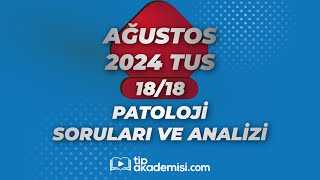 TUS PATOLOJİ 2024 AĞUSTOS SORULARI VE REFERANSLARI  DR EYYÜP ÜÇTEPE [upl. by Anij]