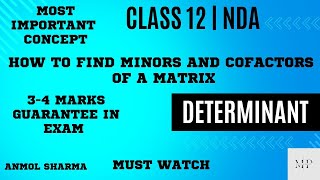 MUST WATCH VIDEO  HOW TO FIND MINORS AND COFACTORS  MATHS  DETERMINANTS  CLASS 12  JEE  NDA [upl. by Enilhtak]