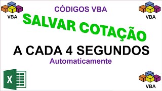 Salvar Cotação Automaticamente em Tempo Definido via Códigos Excel VBA [upl. by Itsa307]