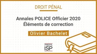 Annales POLICE Officier 2020  Droit pénal [upl. by Alik]