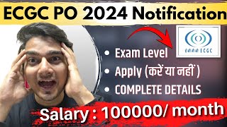 ECGC PO 2024 Notification  Apply or NOT  Detailed Notification Exam Level Salary  Vijay Mishra [upl. by Redman]