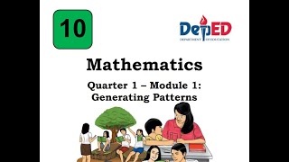 Generating Patterns Grade 10 Math Quarter 1 Module 1  tutorial [upl. by Rehpitsirhc988]