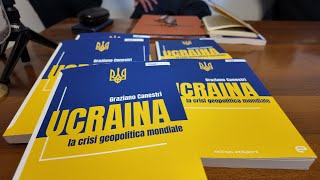 Anno Accademico 202425 XXVI Edizione  Graziano Canestri  UCRAINA la crisi geopolitica mondiale [upl. by Nosnevets126]