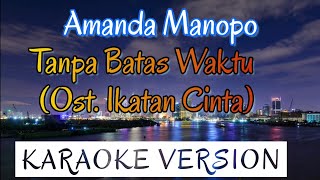 Amanda Manopo  Tanpa Batas Waktu Karaoke [upl. by Burnham]